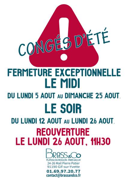 Congés d’été - fermeture du 5 Août au 25 août 2024 LE MIDI + du 12 au 25 aout 2024 LE SOIR